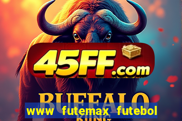 www futemax futebol ao vivo